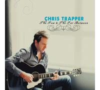 Chris Trapper - Few & The Far Between