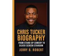 CHRIS TUCKER BIOGRAPHY: From Stand-Up Comedy to Silver Screen Stardom