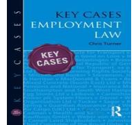 Chris Turner Key Cases: Employment Law Paperback Book Chris Turner Multicolor