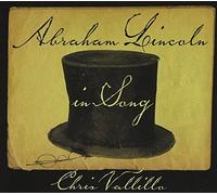 CHRIS VALLILLO - Abraham Lincoln in Song
