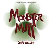 Chris Walden - Monster Mutt Soundtrack