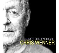 Chris Wenner - Not Old Enough [VINYL]