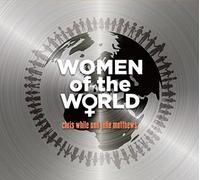 Chris While And Julie Matthews - Women Of The World