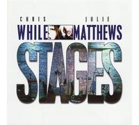 Chris While & Julie Matthews - Stages