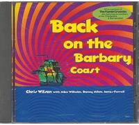 CHRIS WILSON : BACK ON THE BARBARY COAST - NEW SEALED CD