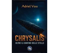 CHRISALIS : Oltre il confine delle stelle