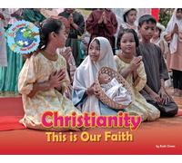 Chrisitianity, This is Our Faith (My World Your World)