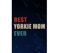 Chrismas Gifts - Womens Best Yorkie Mom Ever Funny Yorkshire Terrier Dog Gifts Women Funny Graphic: Yorkie Mom, Funny & Unique Christmas Gift for ... Gag Present - Mens Stocking Stuffer,Manageme