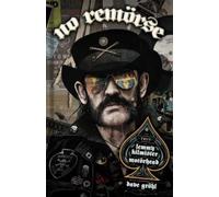 Chrissie Hynde Bernstein Josh S NO REMORSE: The Illustrated True Sto (Hardback)
