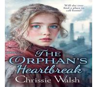 Chrissie Walsh The Orphan's Heartbreak Paperback Book Chrissie Walsh Multicolor
