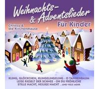 Chrissy & die Kirchenmäuse - Weihnachts-& Adventslieder Für Kinder