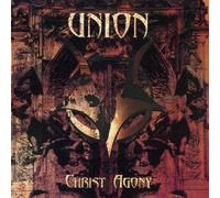Christ Agony - Union