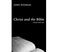 Christ and the Bible, Third Edition