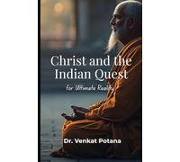 Christ and the Indian Quest for Ultimate Reality: An Indian Christian Engagement with Philosophical Traditions (Religion)