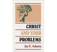 Christ and Your Problems