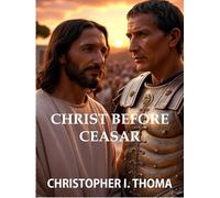 Christ Before Caesar: Faithful Public Witness in an Age of Retreat