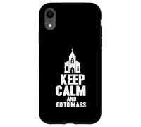 Christ Catholicism Church Christianity Keep Calm Go To Mass Case for iPhone XR