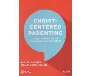 Christ-centered Parenting Set: Gospel Conversations on Complex Cultural Issues