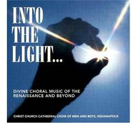 Christ Church Cathedral Choir - Into the Light