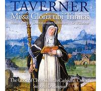 Christ Church Cathedral Choir, Oxford - Taverner - Missa Gloria Tibi Trinitas
