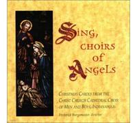 Christ Church Cathedral Choir - Sing Choirs of Angels