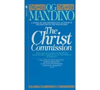 Christ Commission: Will One Man Discover Proof That Every Christian in the World Is Wrong?