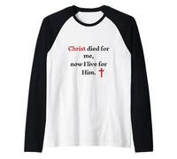 Christ Died for Me Now I Live for Him Raglan Baseball Tee