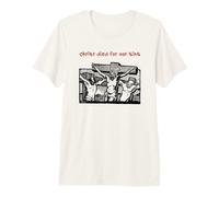 Christ Died for Our Sins (Jesus on Cross Graphic) Premium T-Shirt