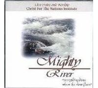 Christ For The Nations - Mighty River (UK Import)