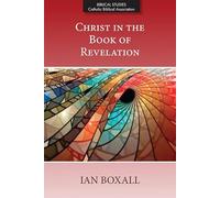 Christ in the Book of Revelation (Biblical Studies from the Catholic Biblical Association of America, 5)