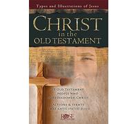 Christ in the Old Testament Pamphlet: Types and Illustrations of Jesus