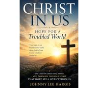 Christ In Us: Hope for a Troubled World