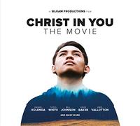 Christ in You - The Movie