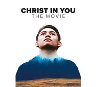 Christ In You: The Movie