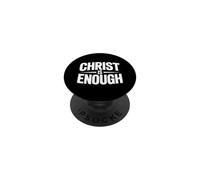 Christ Is Enough PopSockets Adhesive PopGrip
