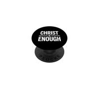 Christ Is Enough PopSockets Adhesive PopGrip
