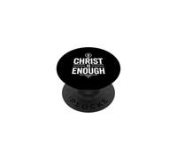 Christ Is Enough PopSockets Adhesive PopGrip