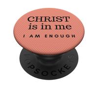 Christ Is In Me I Am Enough PopSockets Adhesive PopGrip
