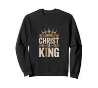 Christ Is King Christian Faith Sweatshirt