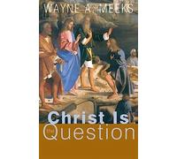 Christ Is the Question