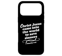 Christ Jesus Came Into The World To Save Sinners Gospel KJV Case for iPhone 17 Pro Max