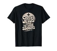 Christ Jesus Came to Save Sinners 1 Timothy 1:15 Retro T-Shirt