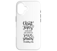 Christ Jesus Came To Save Sinners Christian Bible Case for iPhone 16