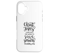 Christ Jesus Came To Save Sinners Christian Bible Case for iPhone 16 Plus