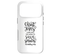 Christ Jesus Came To Save Sinners Christian Bible Case for iPhone 17 Pro