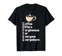 Christ Offers Forgiveness for Everyone Everywhere Coffee T-Shirt