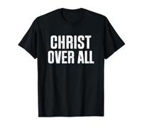 Christ Over All T-Shirt