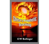 Christ’s Prophetic Teaching