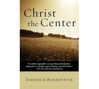 Christ the Center (Harper's Ministers Paperback Library)