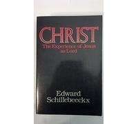 Christ: The Experience of Jesus as Lord
